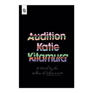 2025布克奖短名单 漫长 进口英语原版 Audition 书籍 英文版 试镜 女性心理小说 英文原版 分离作者凯蒂·北村