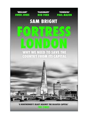 英文原版 Fortress London 伦敦堡垒 首都与其他城市之间的壁垒 Sam Bright 英文版 进口英语原版书籍