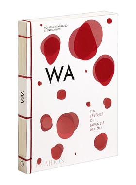 WA: The Essence of Japanese Design WA ：日本设计的精髓/Rosse 英文原版 精装产品设计图书