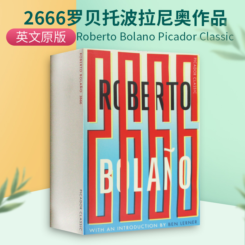 2666罗贝托波拉尼奥作品英文原版 Roberto Bolano Picador Classic英文版原版书籍进口英语书