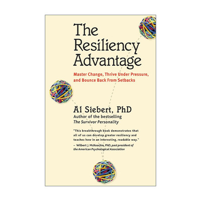 英文原版 Resiliency Advantage 弹性优势 从逆境中获得力量 抗逆力养成指南作者Al Siebert 英文版 进口英语原版书籍