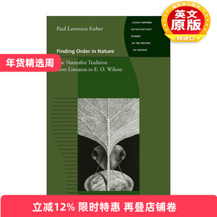 英文原版 Finding Order in Nature 探寻自然的秩序 从林奈到E.O.威尔逊的博物学传统 历史 英文版 进口英语原版书籍