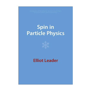 英文版 书籍 Particle 自旋 剑桥粒子物理 粒子物理中 Physics 进口英语原版 英文原版 核物理和宇宙学专著系列 Spin