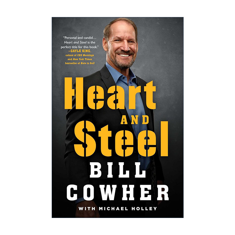 英文原版 Heart and Steel 心与钢 超级碗冠军Bill Cowher传记 英文版 进口英语原版书籍
