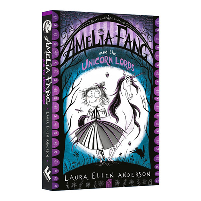 英文原版 Amelia Fang and the Unicorn Lords 长尖牙的阿米莉亚系列2 儿童奇幻小说Amelia Fang Series 2 英文版 进口英语原版书