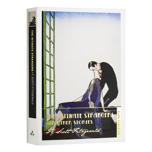英文原版小说 The Intimate Strangers and Other Stories 亲密的陌生人 菲茨杰拉德作品系列 英文版