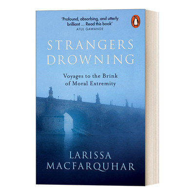 英文原版小说 Strangers Drowning 陌生人溺水 颠覆三观的思想实验 拉里莎·麦克法夸尔 英文版 进口英语原版书籍