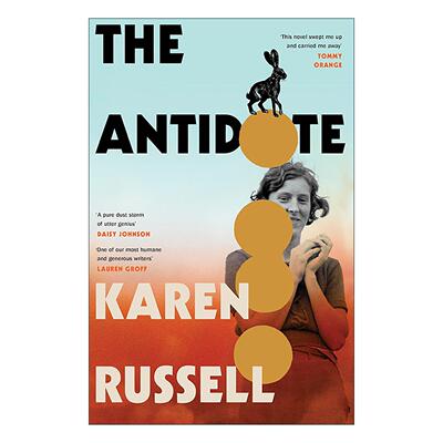 英文原版 The Antidote 解药 历史隐喻小说 普利策奖提名小说家Karen Russell 英文版 进口英语原版书籍