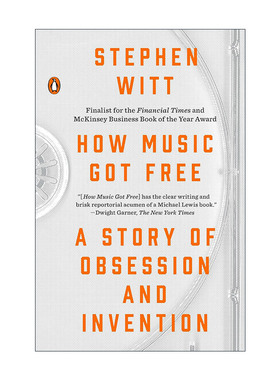 英文原版 How Music Got Free 音乐是怎么变成免费午餐的 Stephen Witt斯蒂芬·维特 英文版 进口英语原版书籍