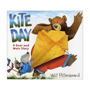 Bear Story Kite Will 进口英语书籍 英文原版 儿童天气启蒙认知绘本 and Day 熊和鼹鼠 放风筝日 Mole Hillenbrand 故事系列