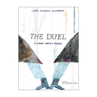 英文原版 The Duel 决斗 关于和平的故事 葡萄牙国家插画奖 儿童精装绘本 价值观培养 Ines Viegas Oliveira 进口英语原版书籍