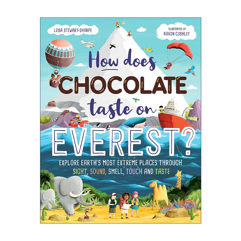 英文原版 How Does Chocolate Taste on Everest 珠穆朗玛峰上的巧克力味道如何 儿童科普百科绘本精装 英文版 进口英语原版书籍