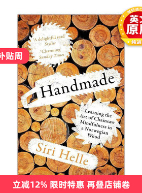 英文原版 Handmade 手工漫记 挪威森林里与电锯相伴的心灵修行 Siri Helle 英文版 进口英语原版书籍