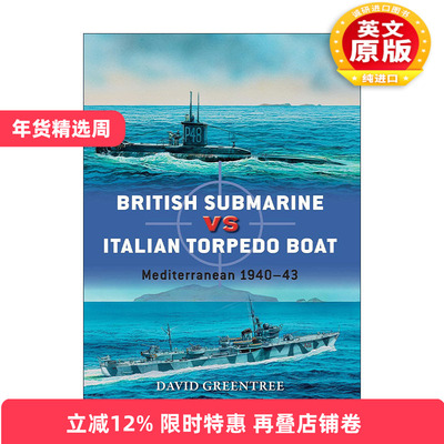 英文原版 British Submarine vs Italian Torpedo Boat 二战英国潜艇VS意大利鱼雷艇 对战历史 英文版 进口英语原版书籍