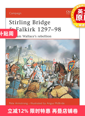 英文原版 Stirling Bridge and Falkirk 1297–98 斯特灵桥与福尔科克战役 勇敢的心原型威廉·华莱士 战争历史系列 英文版