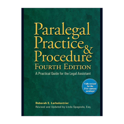 英文原版 Paralegal Practice and Procedure 律师助理实践与程序 第四版 法律助理实用指南 Deborah E. Larbalestrier 英文版