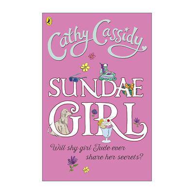 英文原版 Sundae Girl 圣代女孩 Cathy Cassidy畅销青少年小说 英文版 进口英语原版书籍