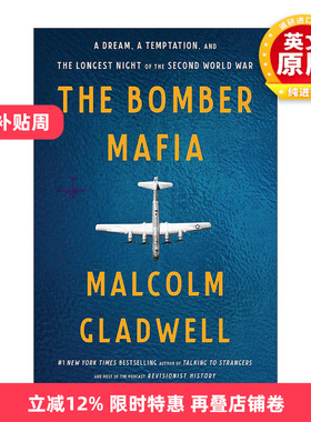 英文原版 The Bomber Mafia 战争与沉迷 梦想 诱惑与二战中的漫长黑夜 马尔科姆Malcolm Gladwell 英文版 进口英语原版书籍