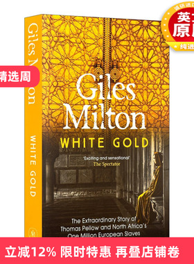 英文原版 White Gold 白色黄金 托马斯·佩洛的非凡经历和北非百万白人奴隶 贾尔斯·米尔顿 Giles Milton 英文版进口英语原版书籍