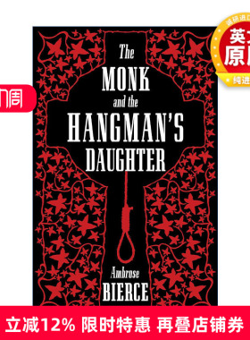 英文原版 The Monk and the Hangman's Daughter 修道士与刽子手之女 安布罗斯·比尔斯 Alma经典文学 英文版 进口英语原版书籍