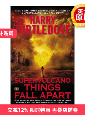 英文原版 Supervolcano 03 Things Fall Apart 超级火山系列3 分崩离析 科幻小说 雨果奖得主Harry Turtledove 进口英语原版书籍