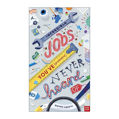 英文原版 Incredible Jobs You've Probably Never Heard Of 盘点各色职业 儿童职业启发趣味精装绘本 英文版 进口英语原版书籍