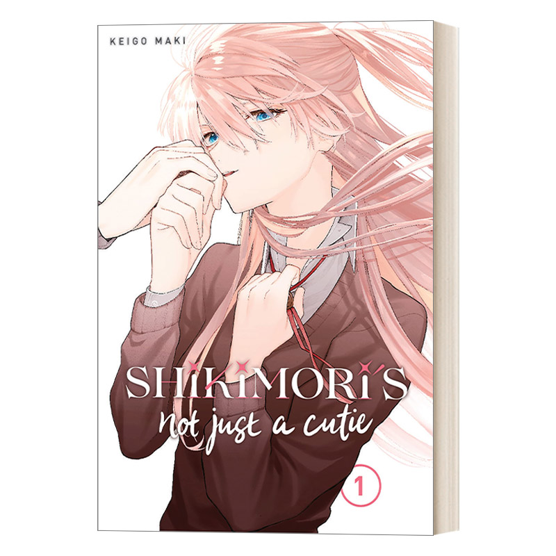 英文原版 Shikimori's Not Just a Cutie 1 我家女友可不止可爱呢1 青春温馨浪漫爱情小说漫画 Keigo Maki 英文版 进口原版书籍