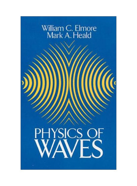 英文原版 Physics of Waves 波的物理学 波理论 William C. Elmore 英文版 进口英语原版书籍