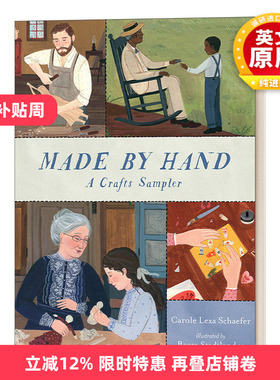 英文原版 Made By Hand A Crafts Sampler 关于手工制作的故事 精装 Carole Lexa Schaefer  英文版 进口英语原版书籍