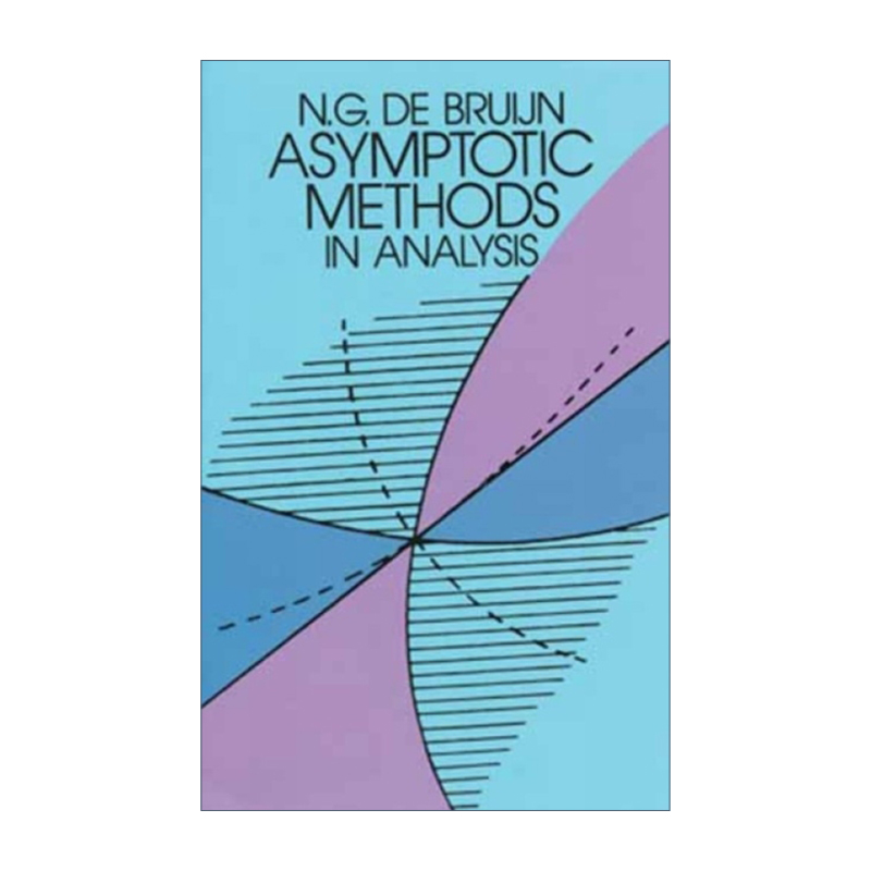 英文原版 Asymptotic Methods in Analysis 分析中的渐近方法 N. G. de Bruijn 英文版 进口英语原版书籍 书籍/杂志/报纸 科普读物/自然科学/技术类原版书 原图主图