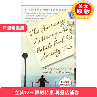 英文原版 The Guernsey Literary and Potato Peel Pie Society 根西岛文学与土豆皮馅饼俱乐部 Mary Ann Shaffer 英文版进口书籍
