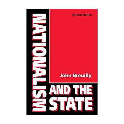 英文原版 Nationalism and the State 民族主义与国家 John Breuilly 政治科学 比较政治 英文版 进口英语原版书籍