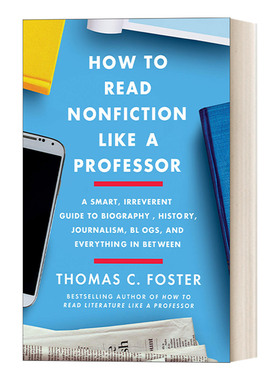 英文原版 How to Read Nonfiction Like a Professor 如何阅读一本非虚构书 美国密歇根大学教授托马斯·福斯特Thomas Foster