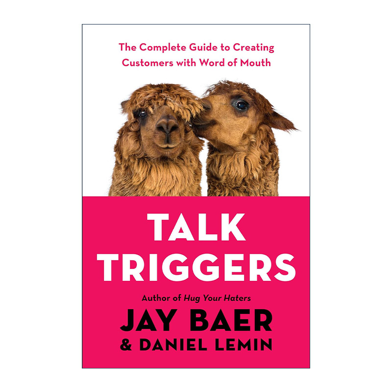 英文原版 Talk Triggers 如何让你的产品被快速口口相传 实用完全口碑营销手册 Jay Baer 精装 英文版 进口英语原版书籍
