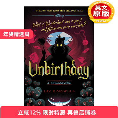 英文原版 Unbirthday: A Twisted Tale 爱丽丝梦游仙境 迪士尼反转故事系列 Liz Braswell 精装 英文版 进口英语原版书籍