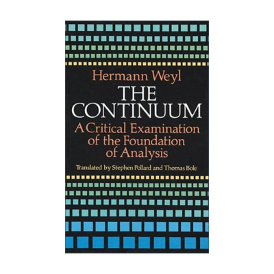 英文原版 The Continuum 连续统 分析基础的批判性检验 Hermann Weyl 英文版 进口英语原版书籍