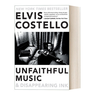 英文原版 Unfaithful Music and Disappearing Ink 不忠的音乐和消失的墨水 传记 Elvis Costello 英文版 进口英语原版书籍