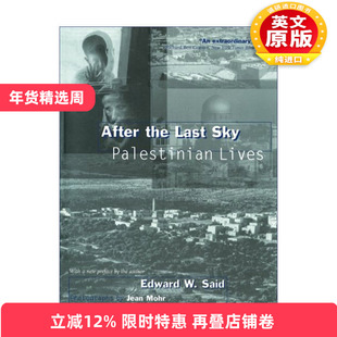 英文原版 After the Last Sky 最后的天空之后 巴勒斯坦人的生活 Edward Said 英文版 进口英语原版书籍