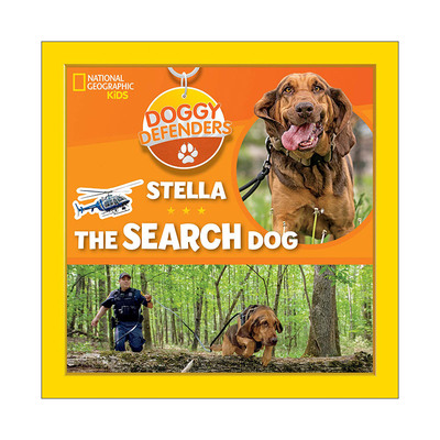 英文原版 Doggy Defenders Stella the Search Dog 狗狗卫士系列 搜救犬斯特拉 儿童传记科普百科绘本精装 美国国家地理 进口书籍
