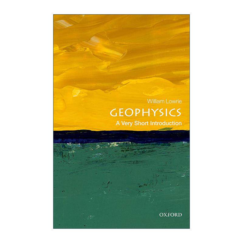 英文原版 Geophysics A Very Short Introduction 地球物理学 牛津通识读本 英文版 进口英语原版书籍
