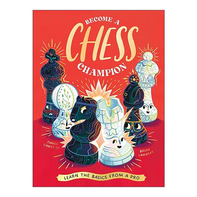 英文原版 Become a Chess Champion 成为国际象棋冠军 向专业人士学习基本知识 儿童入门指南精装 英文版 进口英语原版书籍