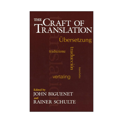 英文原版 The Craft of Translation Chicago Guides to Writing Editing and Publishing 芝加哥写作指南系列 英语翻译技巧