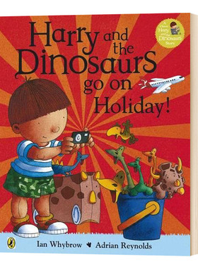哈利和恐龙绘本 假日 英文原版 Harry and Dinosaurs go on Holiday 英文版儿童英语图画故事书 进口原版书籍 Ian Whybrow