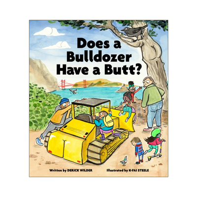 英文原版 Does a Bulldozer Have a Butt? 推土机有屁股吗？ 精装绘本 英文版 进口英语原版书籍