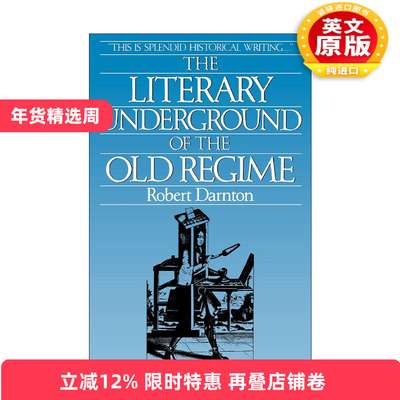英文原版 The Literary Underground of the Old Regime 法国旧制度时期的地下文学 罗伯特·达恩顿 英文版 进口英语原版书籍