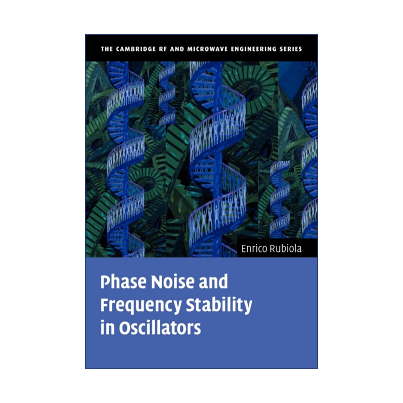 英文原版 Phase Noise and Frequency Stability in Oscillators 振荡器的相位噪声与频率稳定度 英文版 进口英语原版书籍 书籍/杂志/报纸 科普读物/自然科学/技术类原版书 原图主图