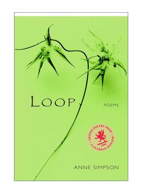 英文原版 Loop 循环 加拿大诗歌 Anne Simpson 英文版 进口英语原版书籍