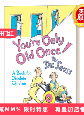 英文原版 You're Only Old Once A Book for Obsolete Children 苏斯博士 你只会老一次礼品书 精装 英文版 进口英语原版书籍