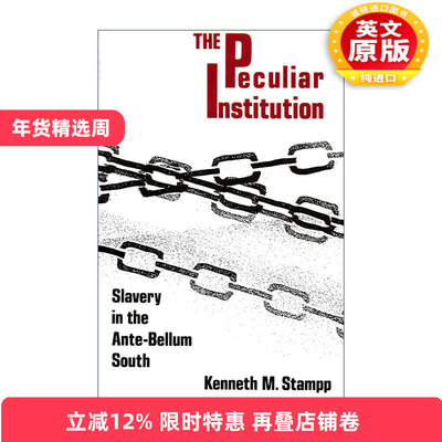 英文原版 Peculiar Institution 特殊制度 内战前南方的奴隶制 美国历史 Kenneth M. Stampp 英文版 进口英语原版书籍