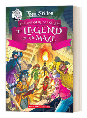 英文原版 Thea Stilton and the Treasure Seekers #3 The Legend of the Maze 西娅 斯蒂尔顿和寻宝者3 精装 英文版 进口英语书籍